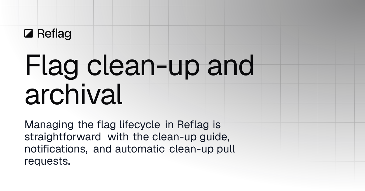 Flag clean-up and archival | Reflag docs
