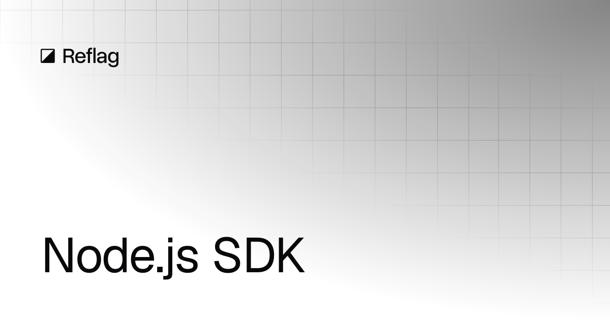 Node.js SDK | Reflag docs
